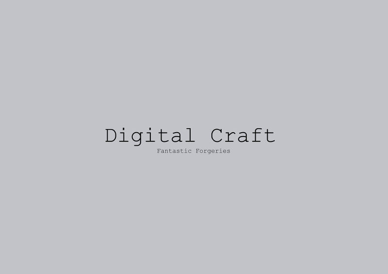 Digital Craft- Fantastic Forgeries.jpg